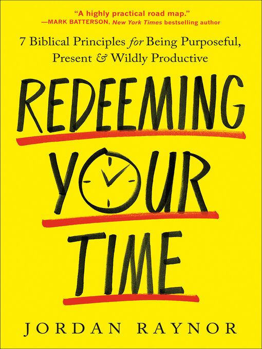 Title details for Redeeming Your Time by Jordan Raynor - Available